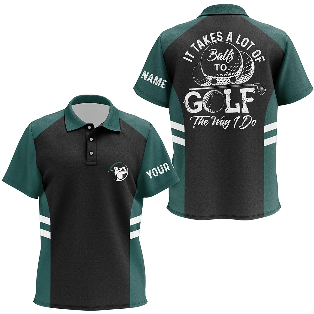 Black and green Kids polo shirt custom It takes a lot of balls to golf the way I do golfing gifts NQS6435
