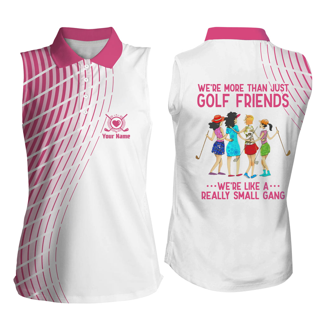 Pink Women's sleeveless golf polo shirt we're more than just golf friends we like a really small gang NQS5045
