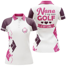 Load image into Gallery viewer, Womens golf polo shirt custom name nana is my name, golf is my game mother&#39;s day gifts for nana NQS5341