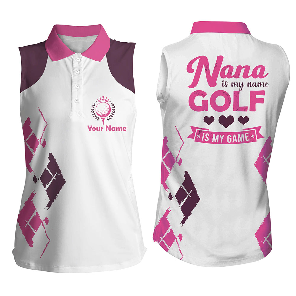 Women sleeveless polo shirt custom name nana is my name, golf is my game mother's day gifts for nana NQS5341