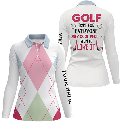 Womens golf polo shirts custom argyle pattern golf isn't for everyone only cool people seem to like it NQS6709