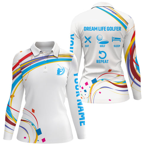 Women golf polo shirts custom dream life golfer eat golf sleep repeat white ladies golf tops NQS6386