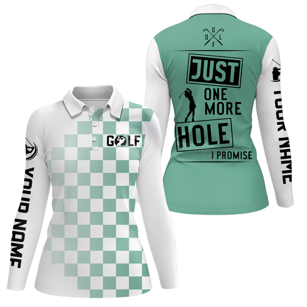 Green and white Womens golf polo shirts custom Just one more hole I promise golf attire for ladies NQS6906