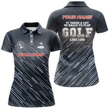 Load image into Gallery viewer, Blue pattern Womens golf polo shirt custom It takes a lot of balls to play golf like I do golf tops NQS6630