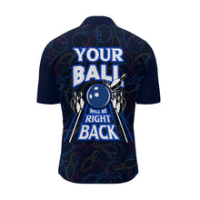 Load image into Gallery viewer, Custom Bowling Shirt for Men, Funny Blue Bowling Jersey Your Ball Will Be Right Back Quarter-Zip NBZ172