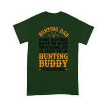 Load image into Gallery viewer, Hunting Dad T-Shirt Father&#39;s Day birthday Gift for Dad Love Hunt - FSD1176