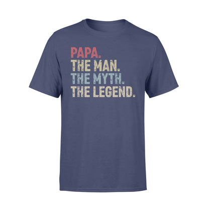 Papa - the man the myth the legend over size shirts