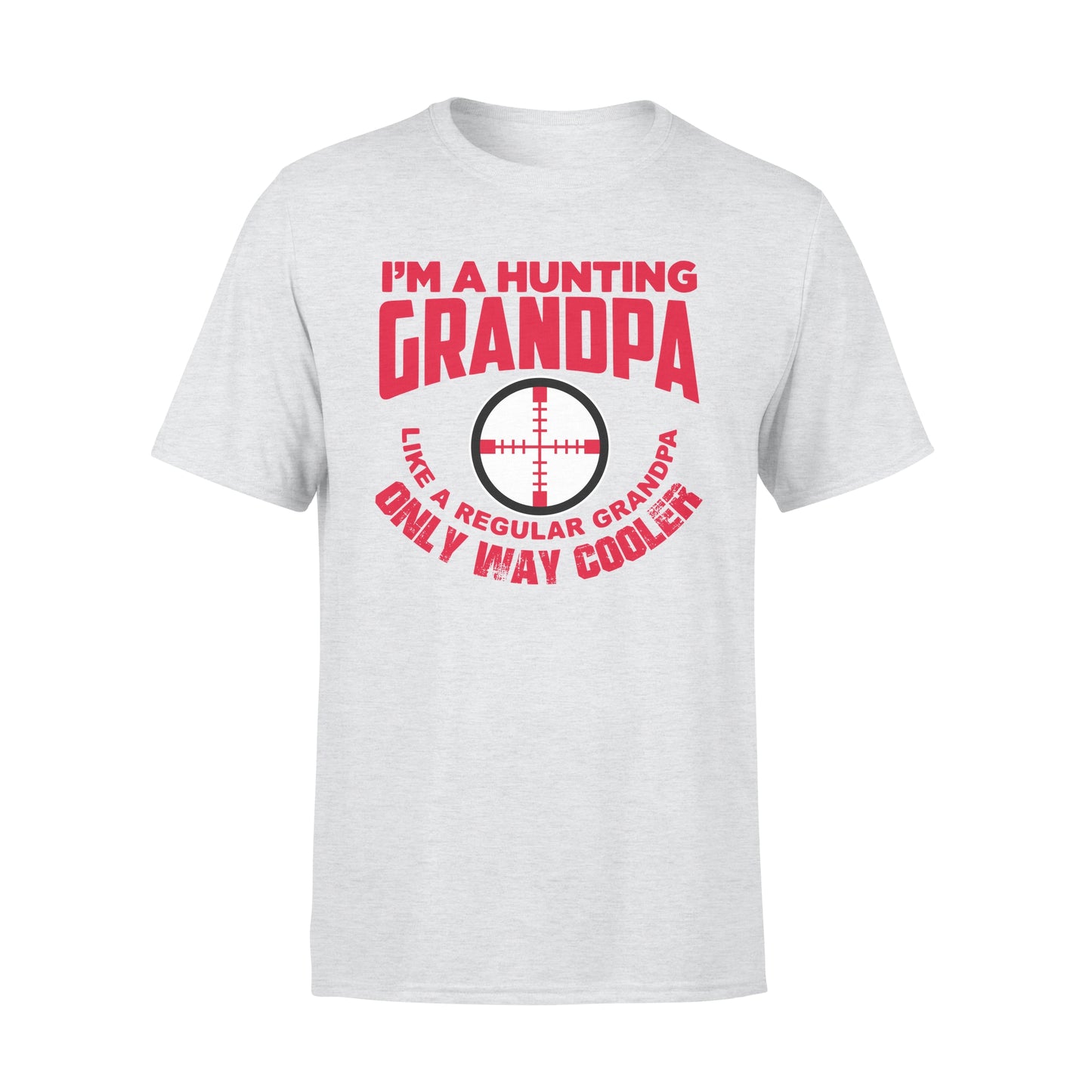 Funny Mens Grandpa Hunting Gift Shirt I'm A Hunting Grandpa Like Normal Grandpa But Much Cooler T-shirt - FSD13
