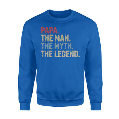 Papa - the man the myth the legend over size shirts